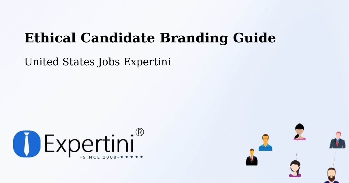 Ethical Candidate Branding Guide - United States Jobs Expertini