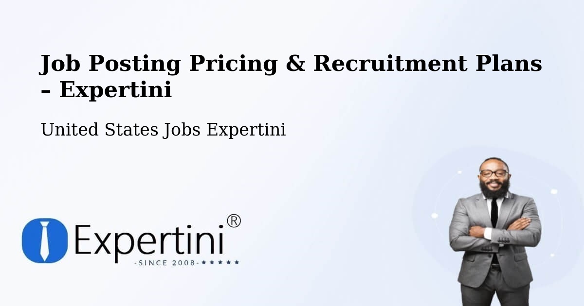 Job Posting Pricing & Recruitment Plans – Sumner - Sumner, United States Jobs Expertini